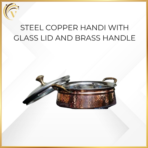 Steel Copper Handi With Glass Lid And Brass Handle
